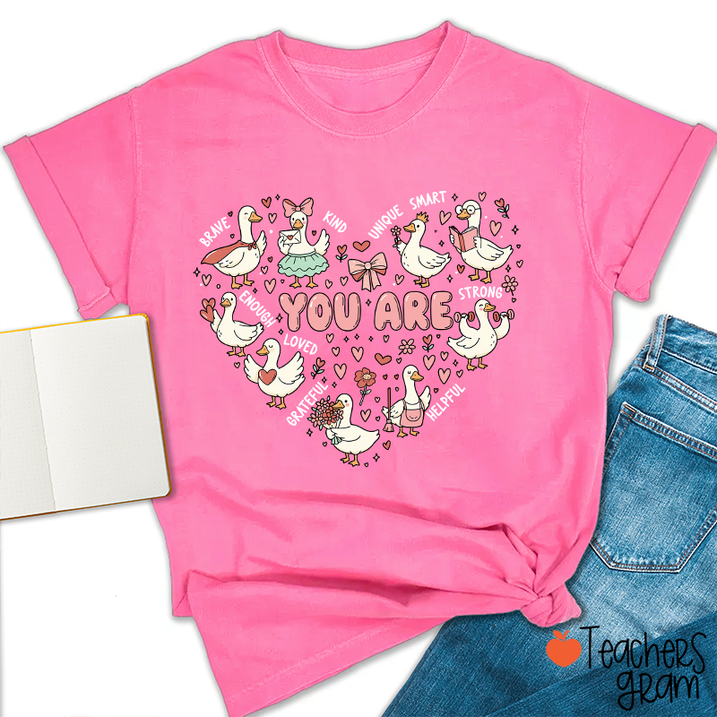 You Are Affirmations Goose Valentines Day Teacher T-Shirt