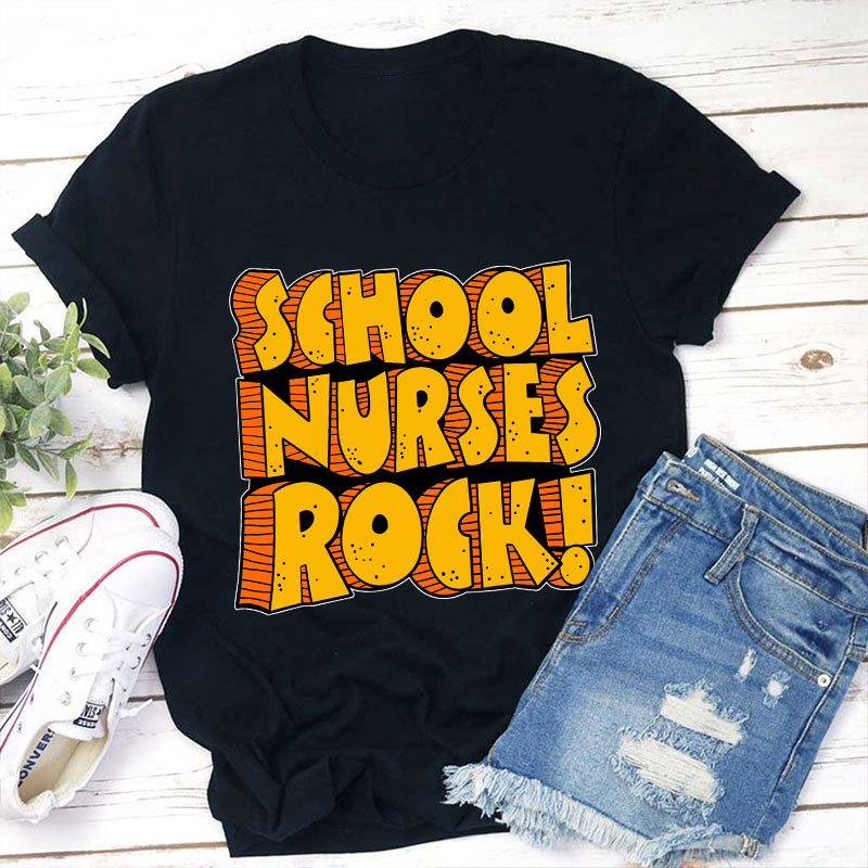 School Nurses Rock T-Shirt