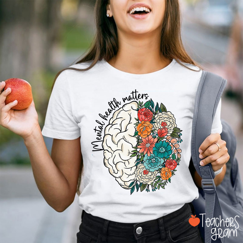 Mental Health Matters Teacher T-Shirt