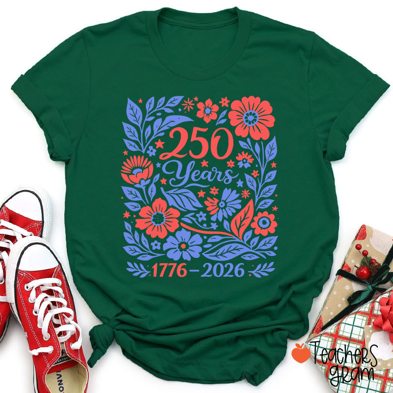 Floral 250 Years 1776 To 2026 Teacher T-Shirt