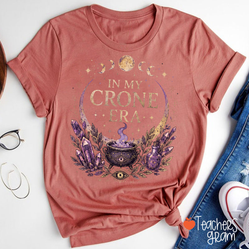 In My Crone Era Witch Moon Phase Teacher T‑Shirt