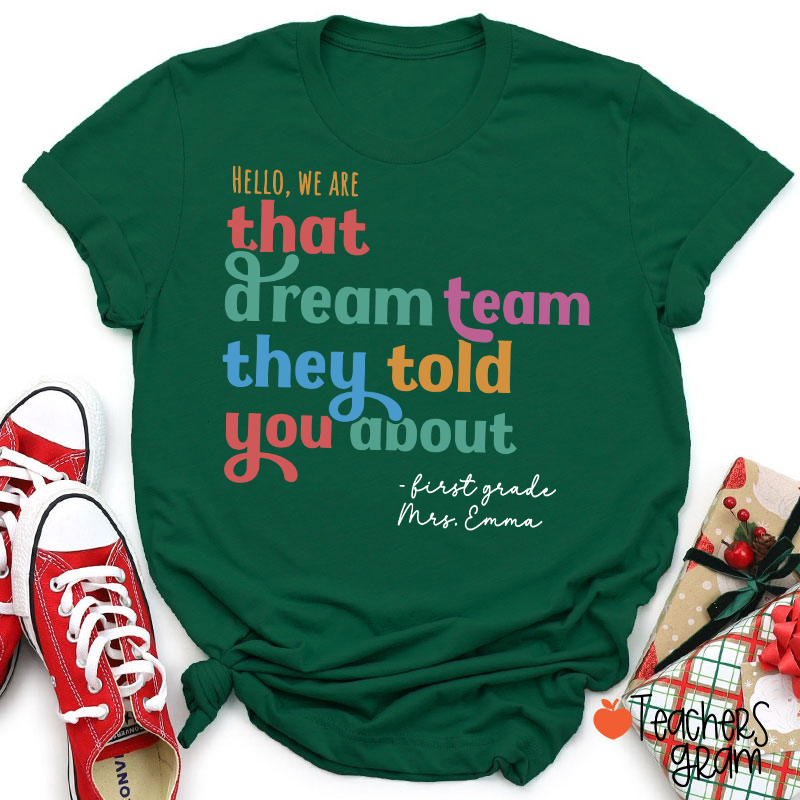 Personalized Name And Grade We Are That Dream Team Teacher T-Shirt
