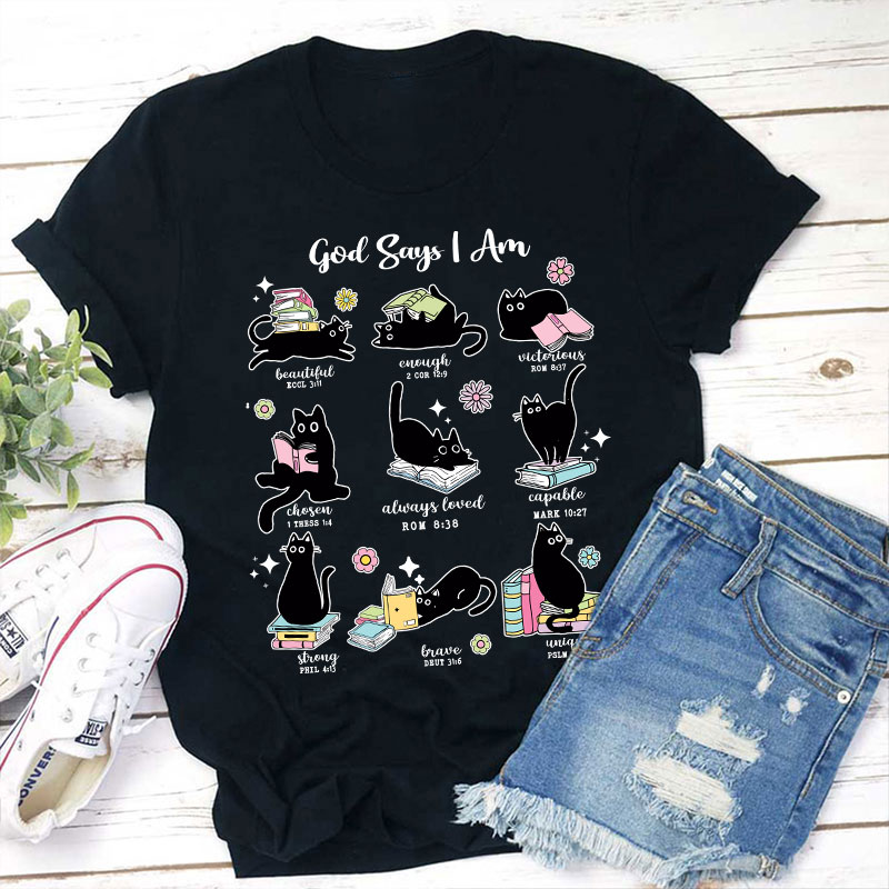 Cute Cat God Says I Am Teacher T-Shirt
