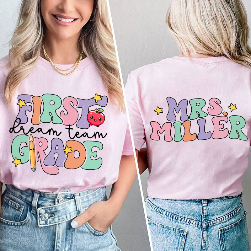 Personalized About Yours Dream Team Teacher Two Sided T-Shirt Sale-Teachersgram