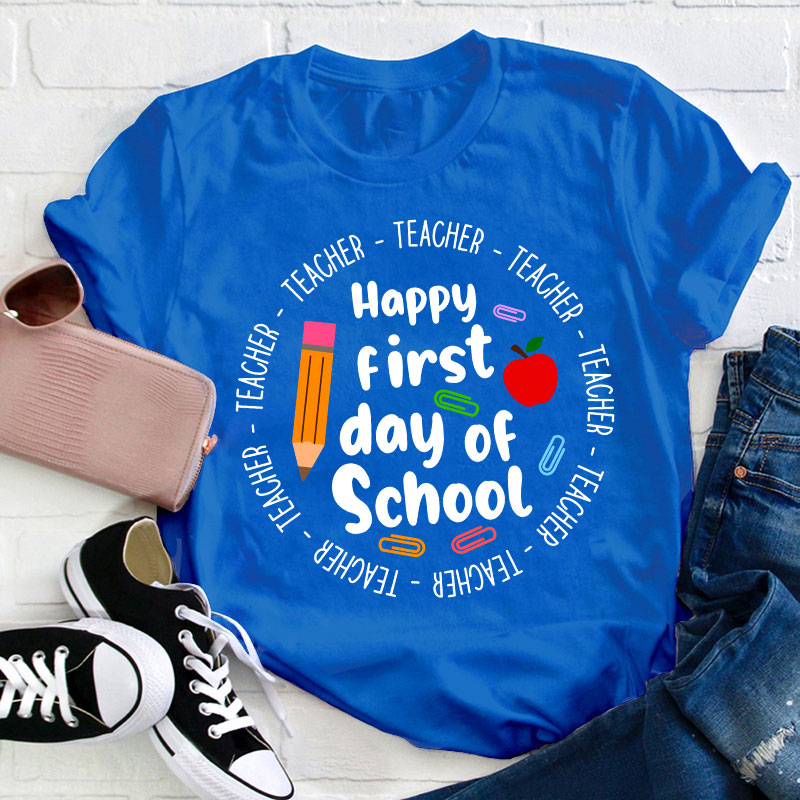 Happy First Day Of School Teacher T-Shirt Sale-Teachersgram