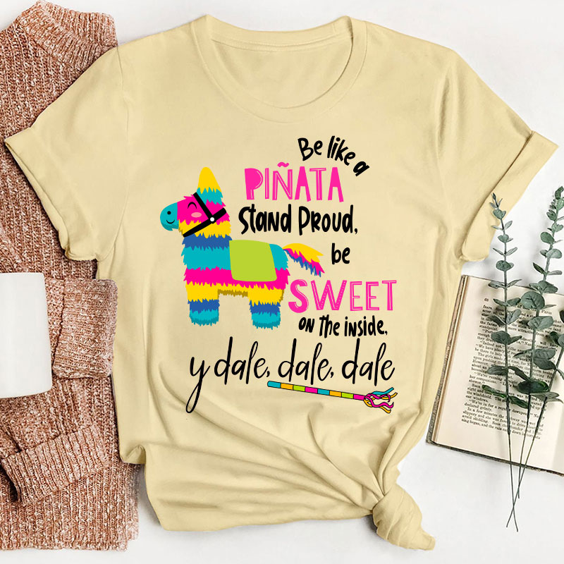 Stand Proud Be Sweet On The Inside And Go Go Go Spanish Teacher T-Shirt