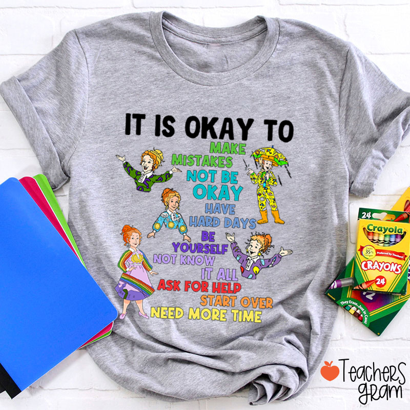 It's Okay To Make Mistakes Teacher T-Shirt