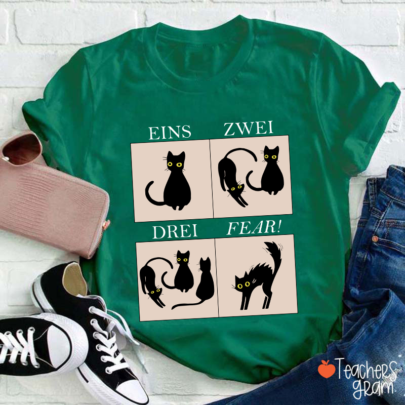 Eins Zwei Drei Fear German Teacher T-Shirt