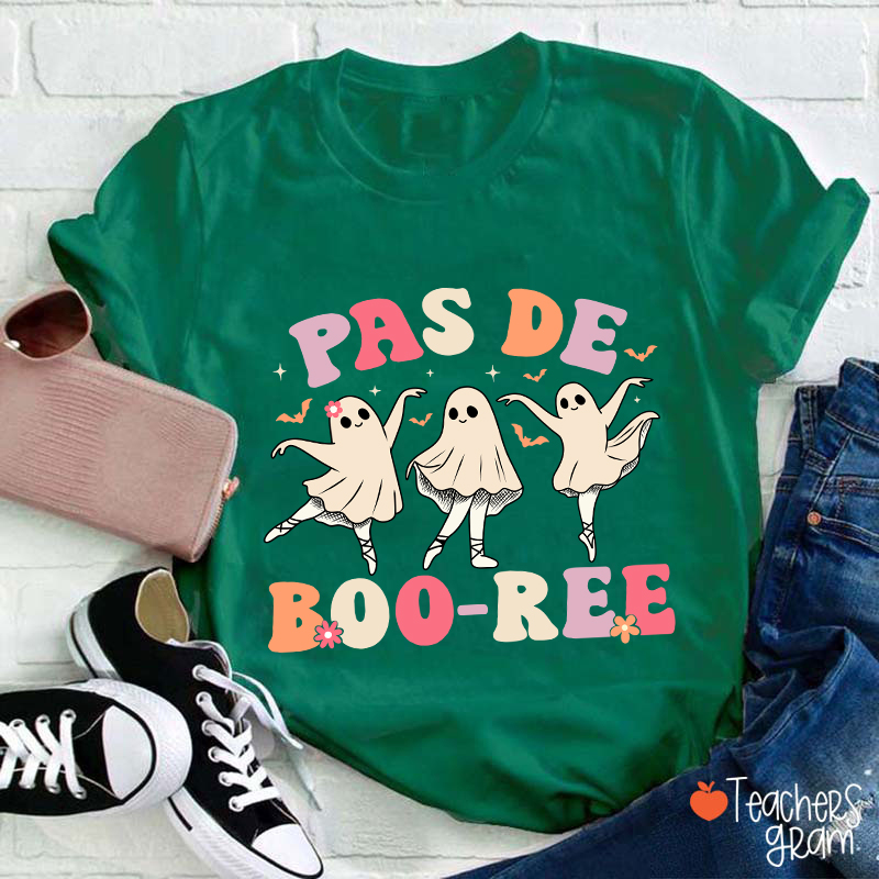 Pas De Boo Ree Teacher T-Shirt