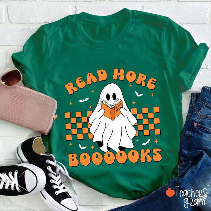 Read More Booooks Teacher T-Shirt