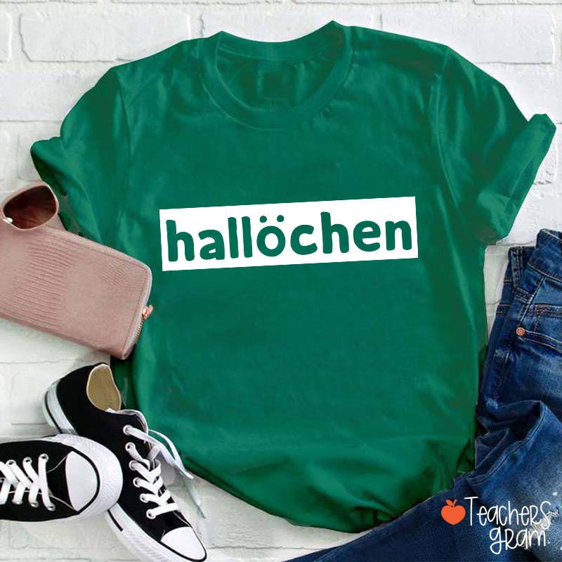 Hallöchen German Teacher T-Shirt