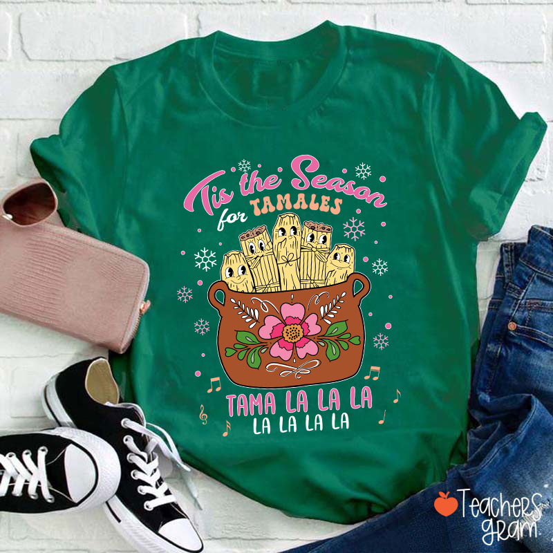 Tis The Season Tamales Spanish Teacher T-Shirt