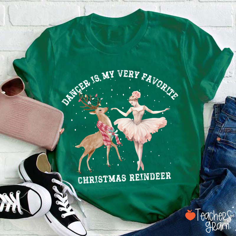 Dance Is My Very Favorite Christmas Reindeer Teacher T-Shirt Sale-Teachersgram