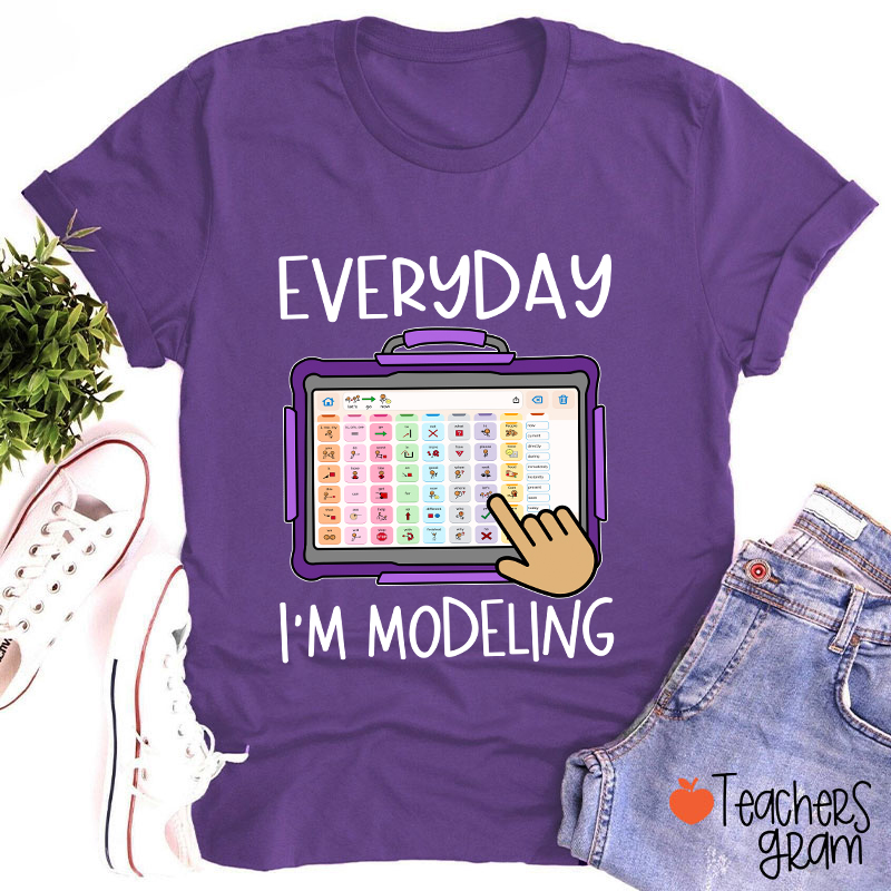 Everyday I'm Modeling Teacher T-Shirt