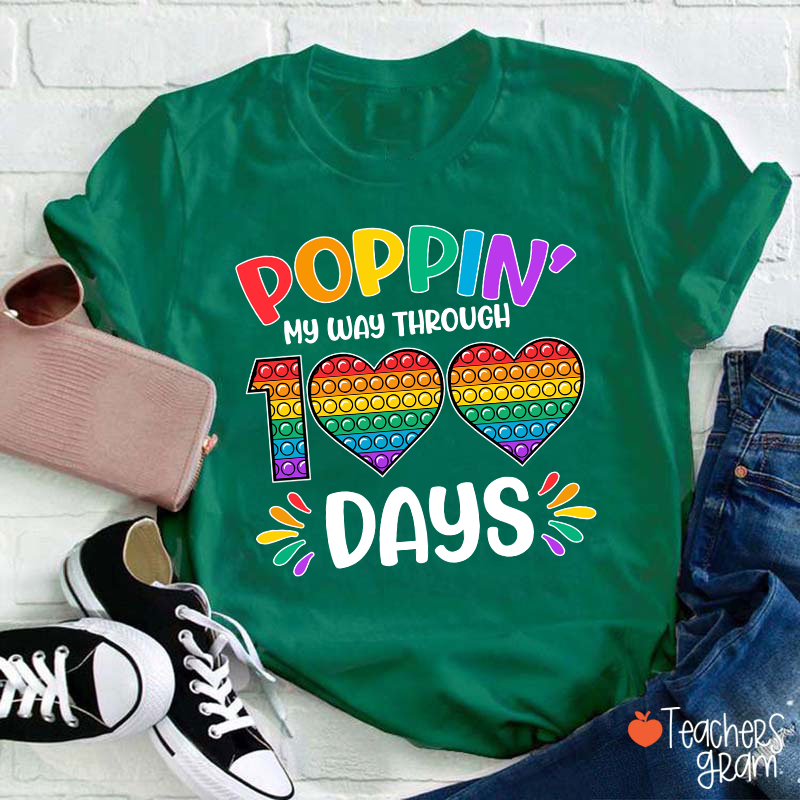 Poppin' My Way Through 100 Days Teacher T-Shirt
