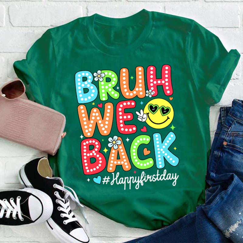 Neon Light Bruh We Back Teacher T-Shirt