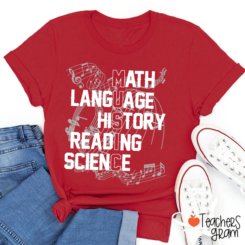 Math Language History Reading Science Teacher T-Shirt