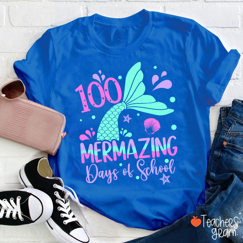 100 Mermazing Days Of School Teacher T-Shirt