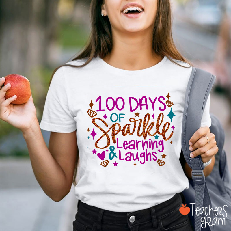 100 Days Of Sparkle Learning And Laughs Teacher T-Shirt