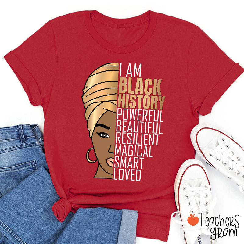 I Am Black History Teacher T-Shirt