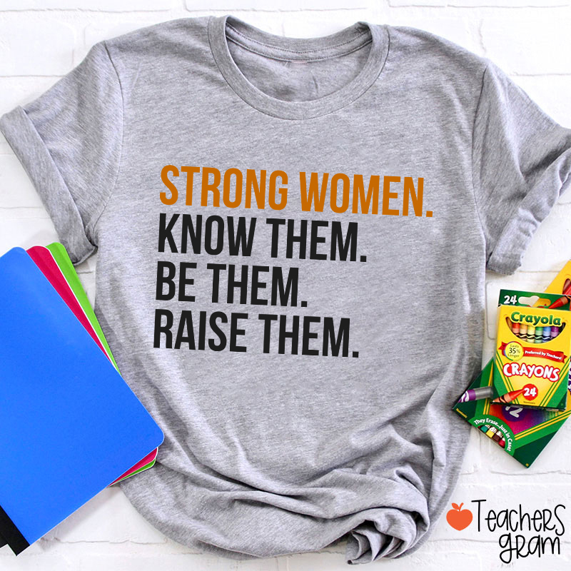 Strong Women Teacher T-Shirt