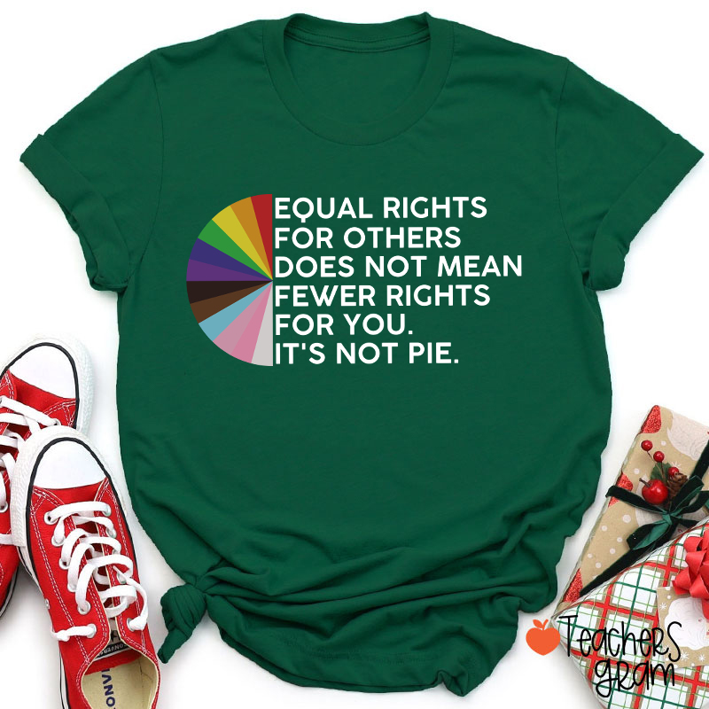 Equal Rights For Others Teacher T-Shirt