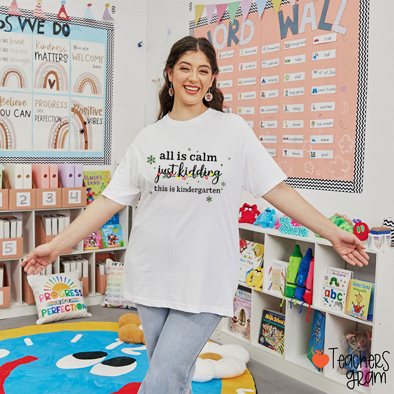 Personalized Grade All Is Calm Just Kidding This Is Teacher T-Shirt