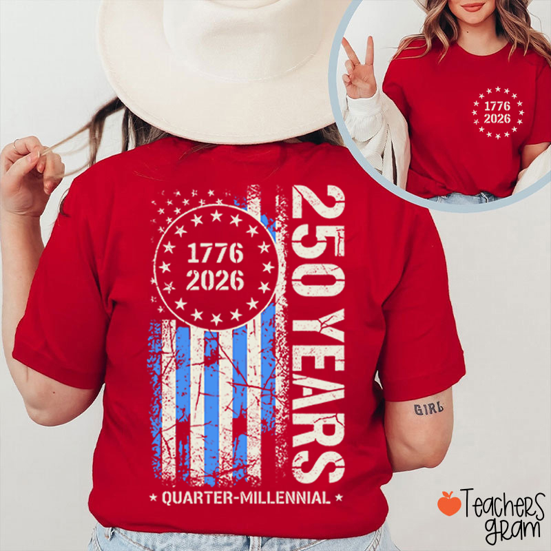 America From 1776 To 2026 250 Years Teacher Two Sided T-Shirt