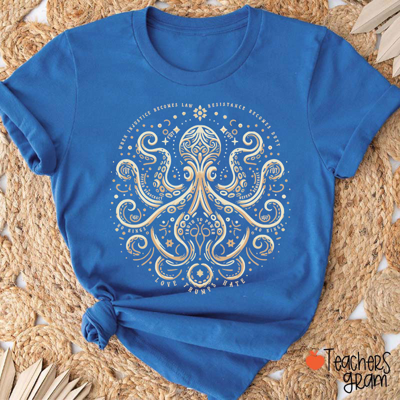 Subtle Octopus Art Social Justice Teacher T-Shirt