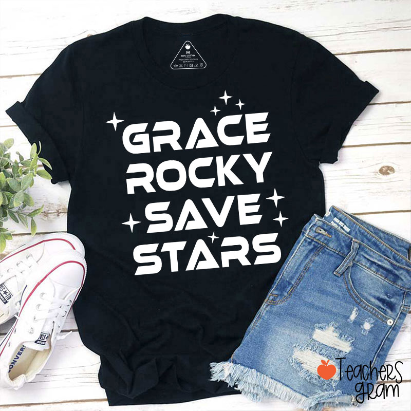 Grace Stone Save Stars Teacher T-Shirt