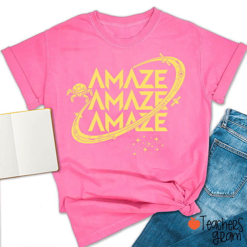 Funny Amaze Amaze Amaze Teacher T-Shirt
