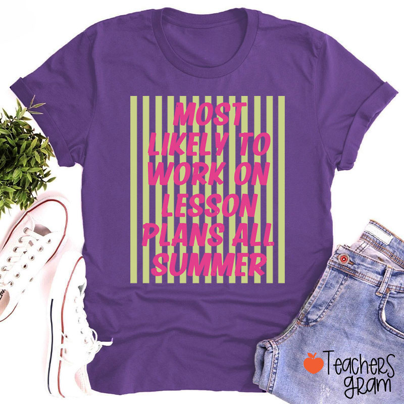 Personalized Text This Summer Most Likely To Teacher T-Shirt