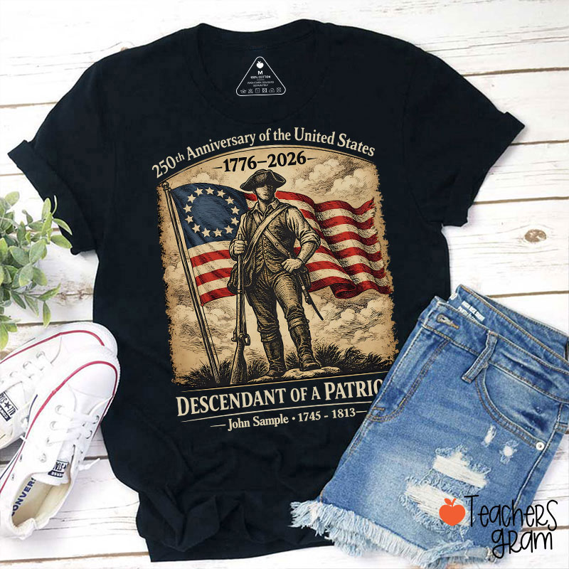 Personalized Descendant Of A Patriot Teacher T-Shirt