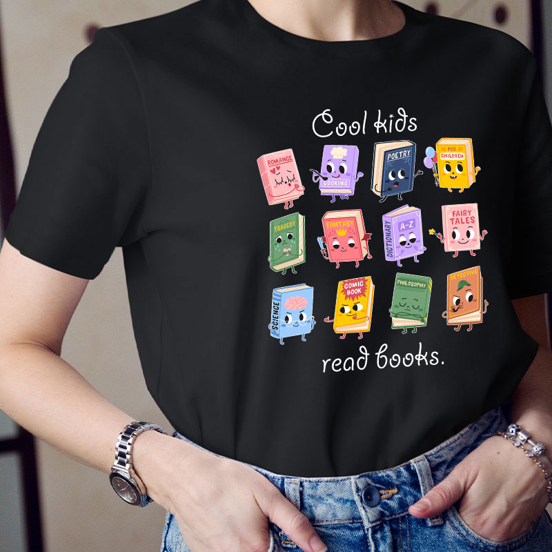 Cool Kids Read Books Teacher T-Shirt