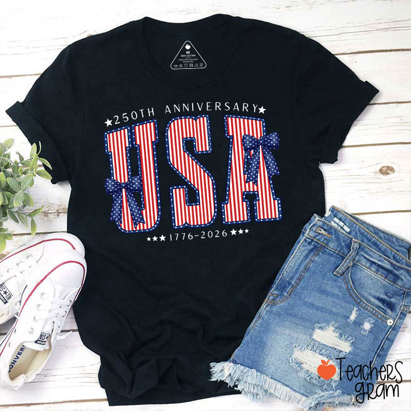 250th Anniversary UAS From 1776 To 2026 Teacher T-Shirt