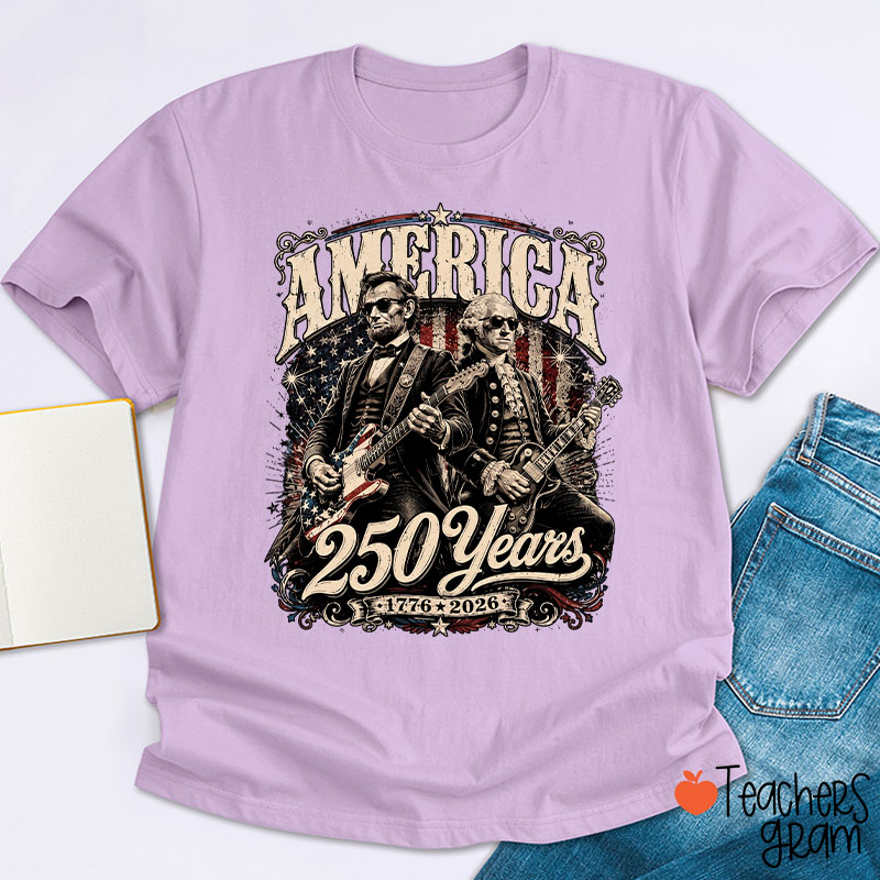 America 250 Years From 1776 To 2026 President Playing Guitar Teacher T-Shirt