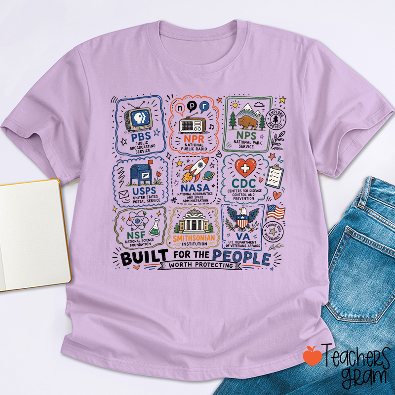 Built For The People Worth Protecting Teacher T-Shirt