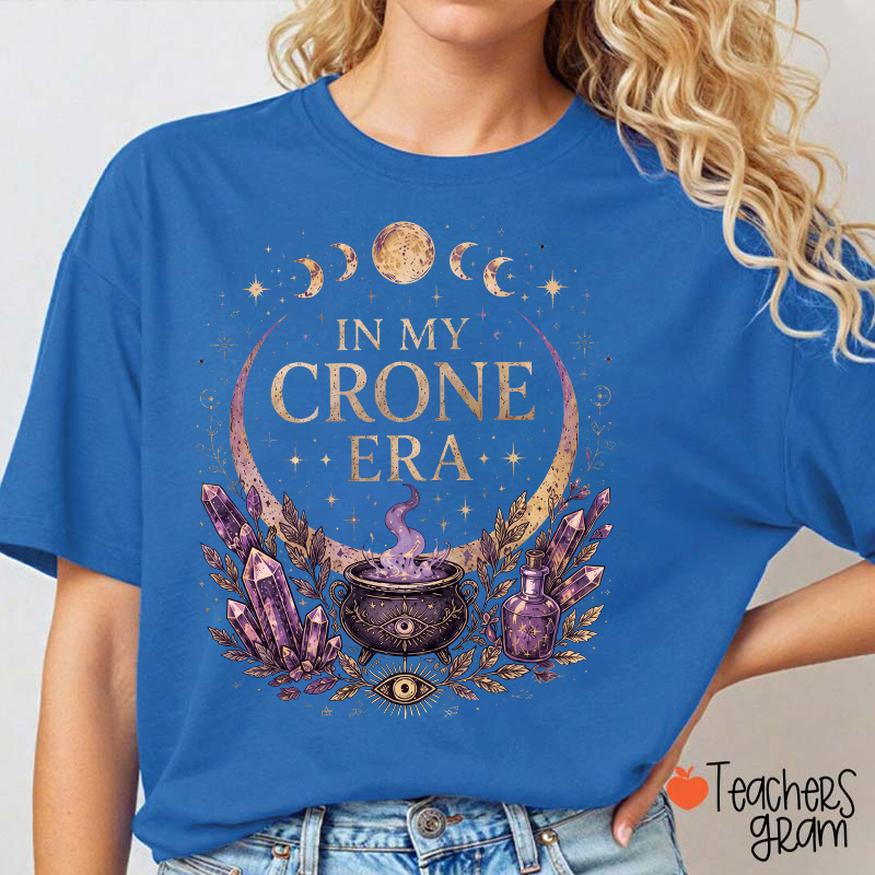 In My Crone Era Witch Moon Phase Teacher T‑Shirt
