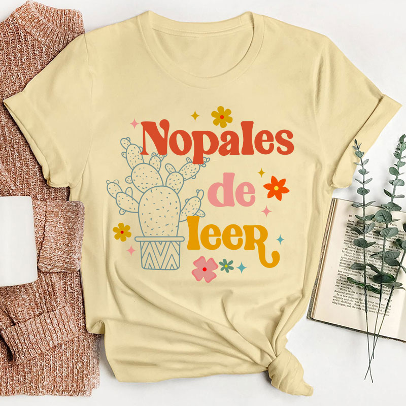 Nopales De Leer Spanish Teacher T-Shirt
