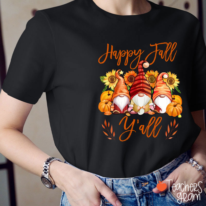 Happy Fall Y'all Gnome Teacher T-Shirt