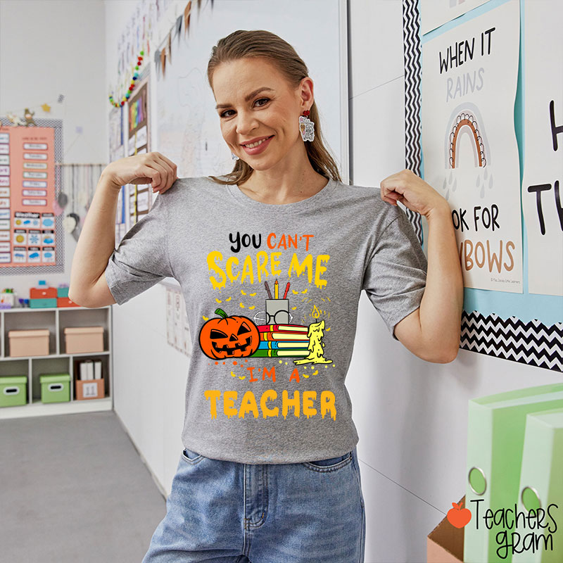 Personalized You Can't Scare Me I'm A Teacher T-Shirt