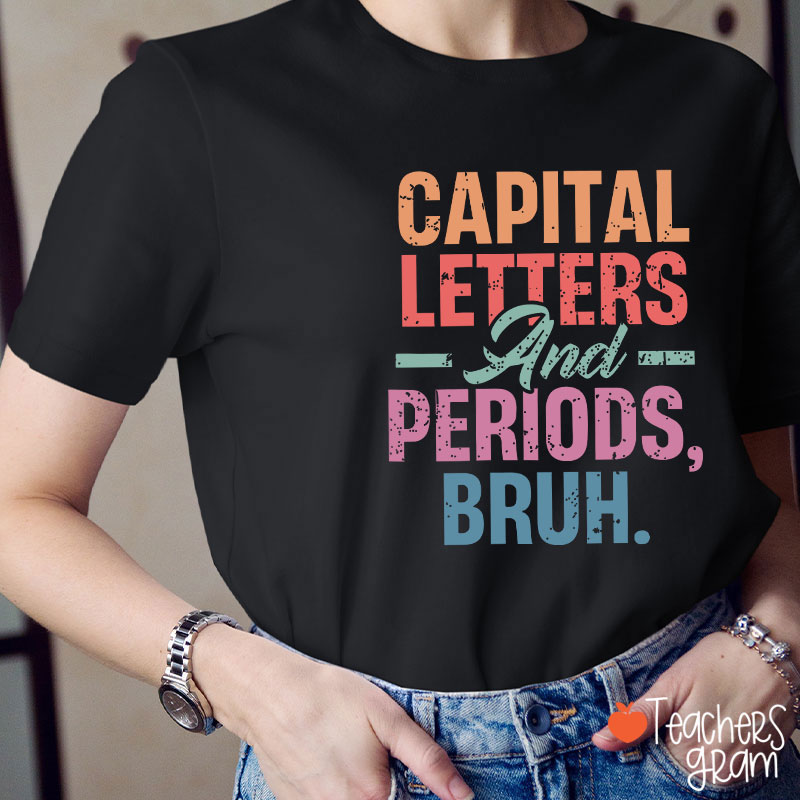 Retro Color Capital Letters And Periods Bruh Teacher T-Shirt