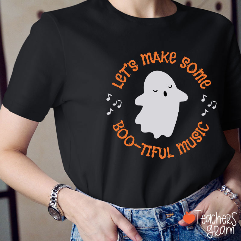 Let's Make Some Boo Tiful Music Teacher T-Shirt