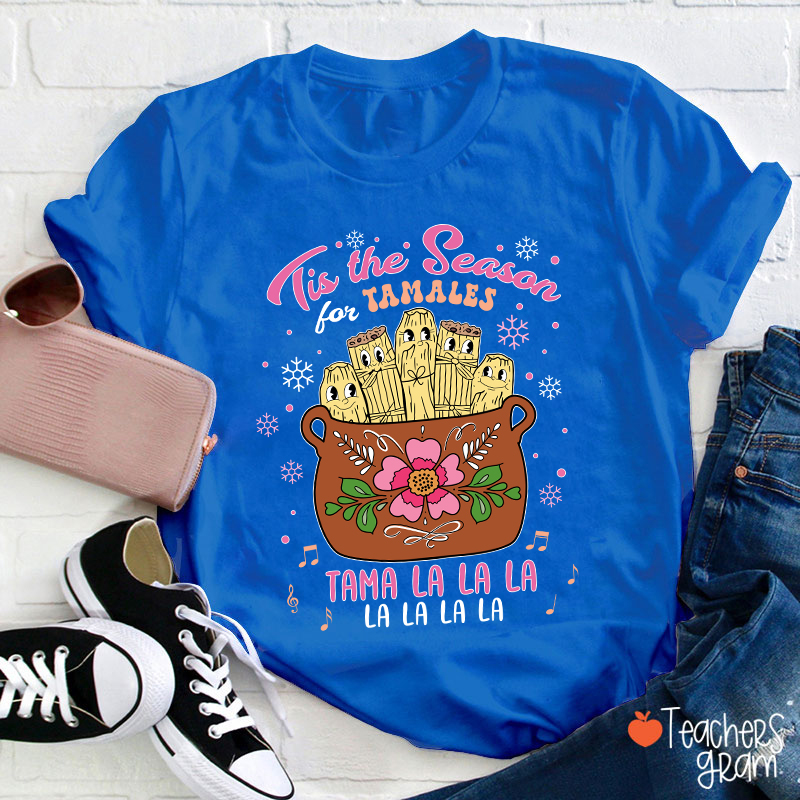 Tis The Season Tamales Spanish Teacher T-Shirt