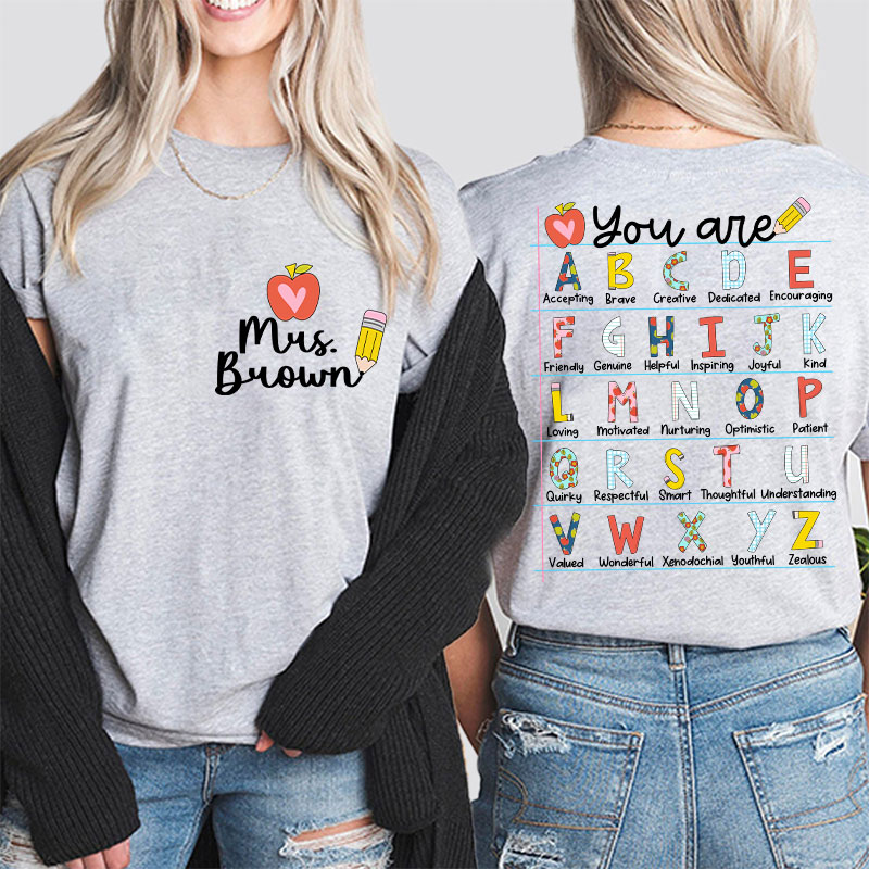 Personalized You Are Who You Are You Are Enough Teacher Two Sided T-Shirt