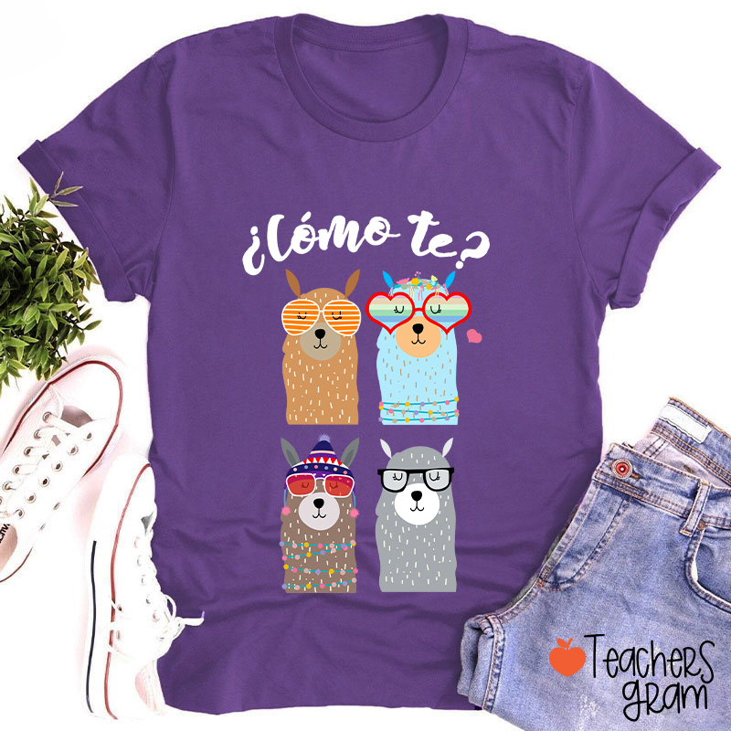 ¿Cómo Te Spanish Teacher T-Shirt