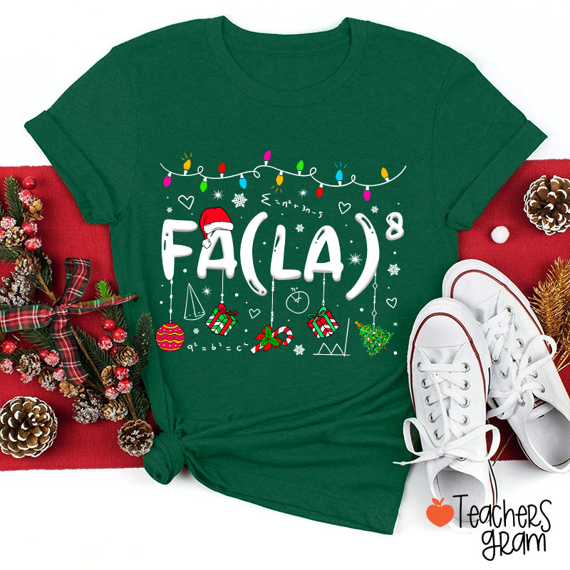 Fa La Eighth Power Christmas Math Teacher T-Shirt