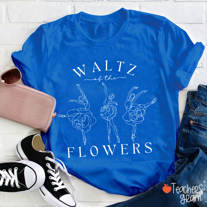 Waltz Of The Flowers Dance Teacher T-Shirt