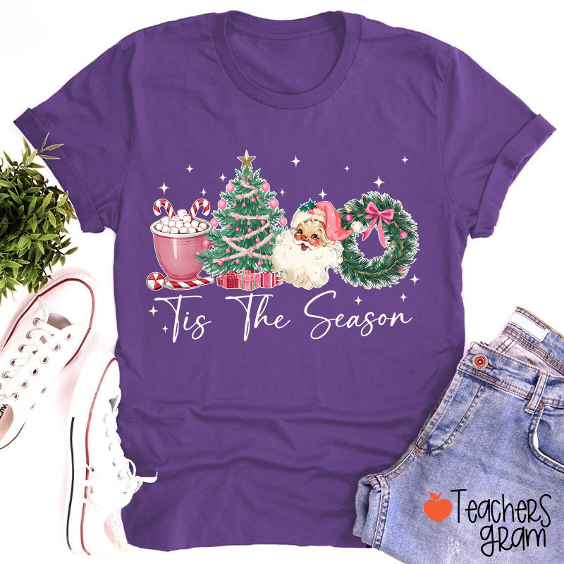 Tis The Season Teacher T-Shirt