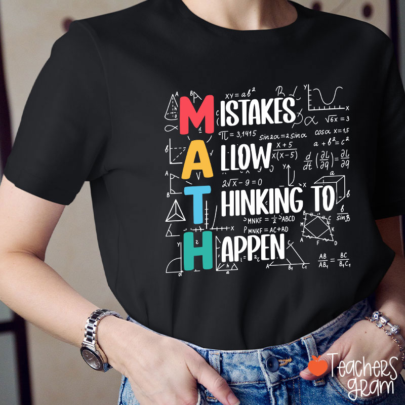 Mistakes Allow Thinking To Happen Teacher T-Shirt